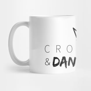 Crowned and Dangerous Mug